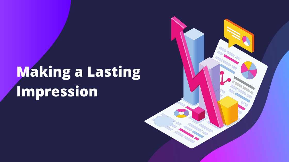 Making a Lasting Impression